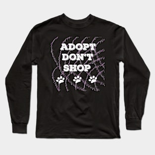 Adopt Don't Shop - Dog Lovers Dogs Long Sleeve T-Shirt